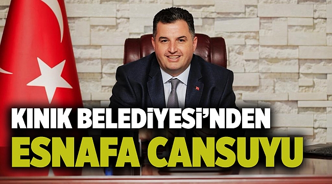 KINIK BELEDİYESİ’NDEN ESNAFA CANSUYU