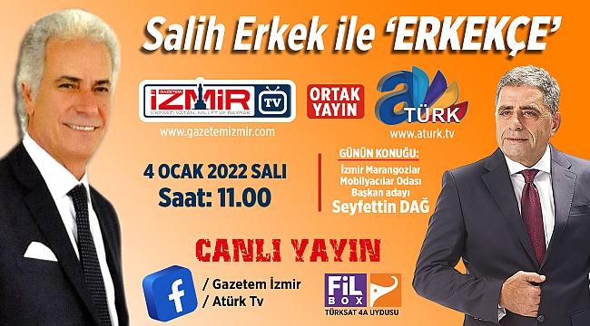 Salih Erkek ile 'Erkekçe' programı Dağ'ı konuk edecek...