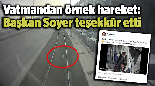 Vatmandan örnek hareket: Başkan Soyer teşekkür etti