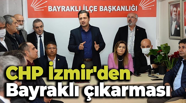 CHP İzmir'den Bayraklı çıkarması