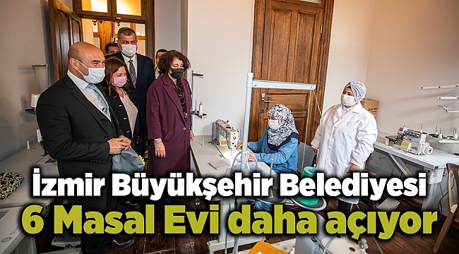 İzmir Büyükşehir Belediyesi 6 Masal Evi daha açıyor