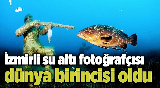 İzmirli su altı fotoğrafçısı dünya birincisi oldu