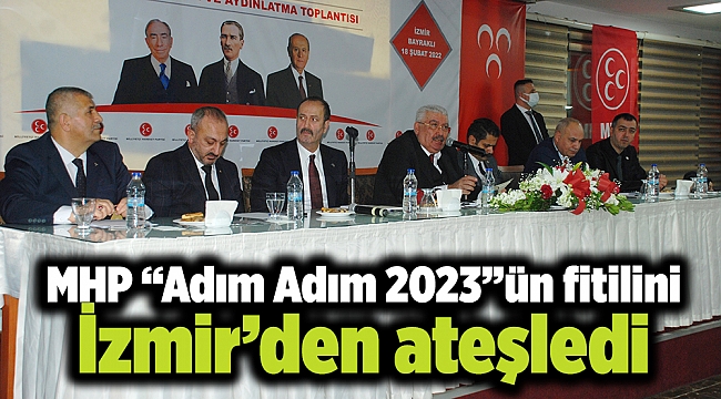 MHP “Adım Adım 2023”ün fitilini İzmir’den ateşledi