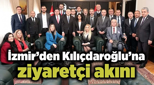 İzmir’den Kılıçdaroğlu’na ziyaretçi akını