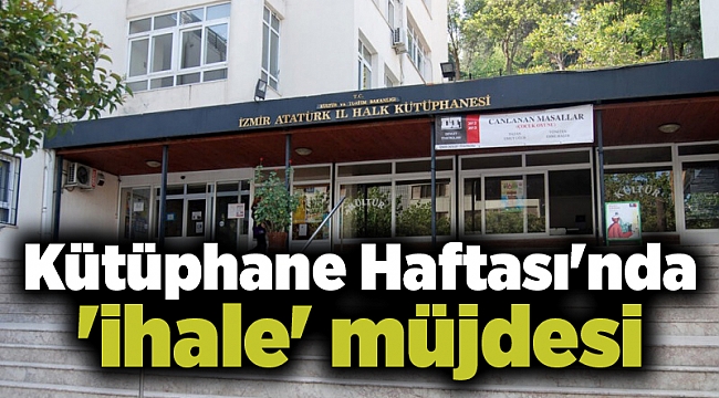 Kütüphane Haftası'nda 'ihale' müjdesi
