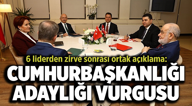 6 liderden zirve sonrası ortak açıklama