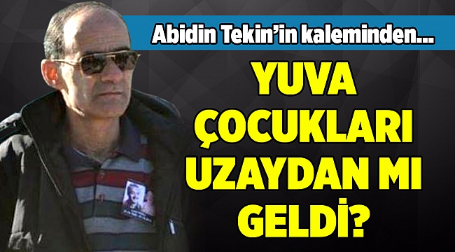 Abidin Tekin'in Kaleminden...