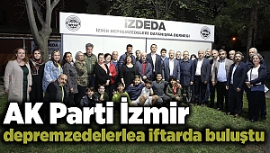 AK Parti İzmir depremzedelerle iftarda buluştu