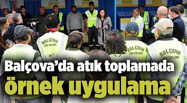 Balçova’da atık toplamada örnek uygulama
