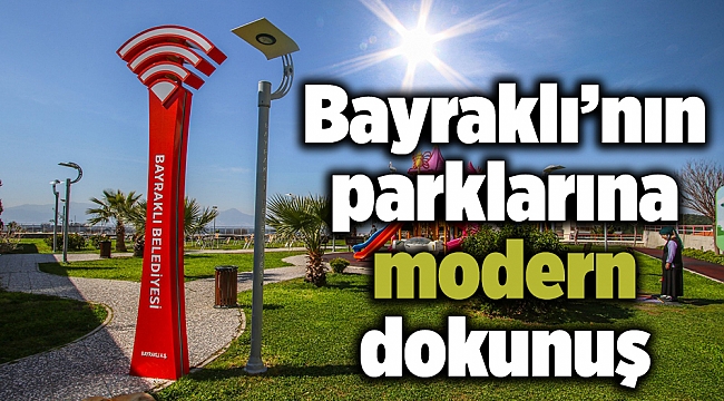 Bayraklı’nın parklarına modern dokunuş