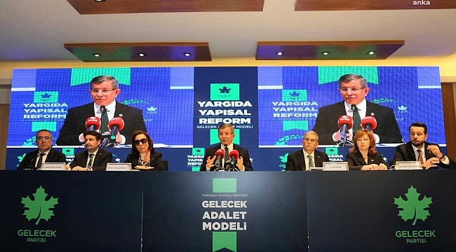Davutoğlu, 'Gelecek Adalet Modeli' raporunu açıkladı