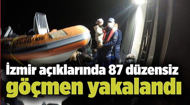 İzmir açıklarında 87 düzensiz göçmen yakalandı