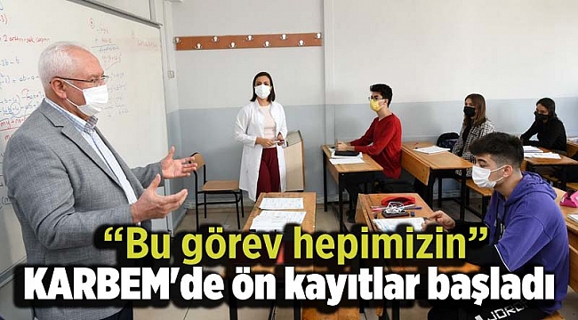 KARBEM'de ön kayıtlar başladı