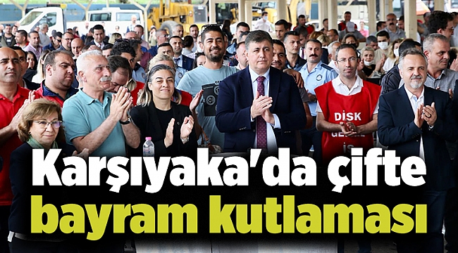 Karşıyaka'da çifte bayram kutlaması