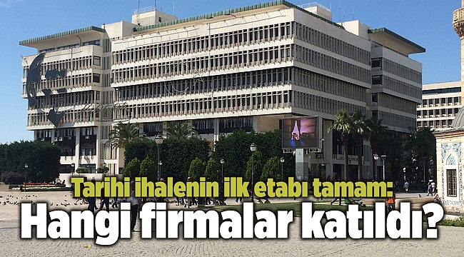 Tarihi ihalenin ilk etabı tamam: Hangi firmalar katıldı?