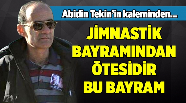 Abidin Tekin'in Kaleminden...