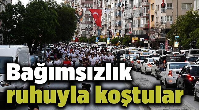 Bağımsızlık ruhuyla koştular