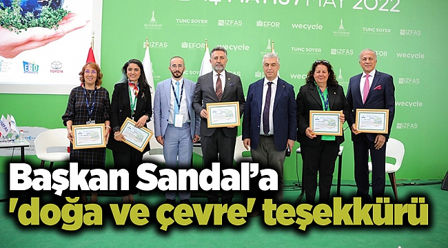 Başkan Sandal’a 'doğa ve çevre' teşekkürü