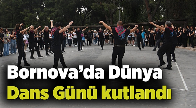 Bornova’da Dünya Dans Günü kutlandı