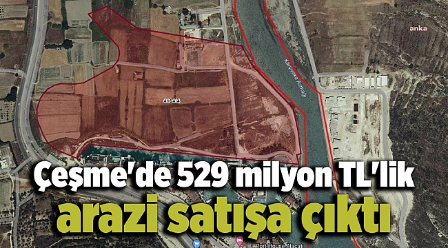 Çeşme'de 529 milyon TL'lik arazi satışa çıktı