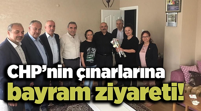 CHP’nin çınarlarına bayram ziyareti!