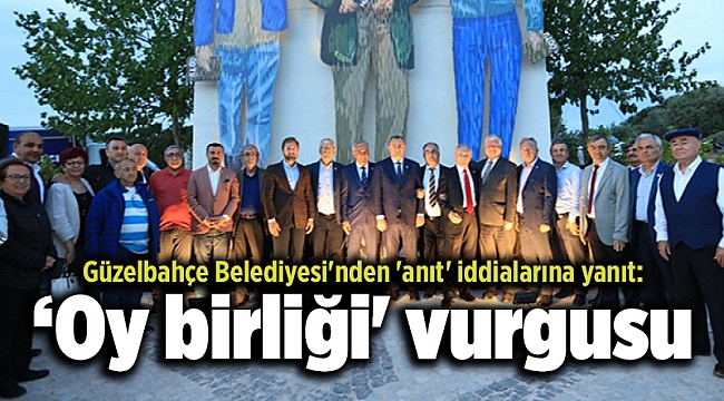 Güzelbahçe Belediyesi'nden 'anıt' iddialarına yanıt: 'Oy birliği' vurgusu