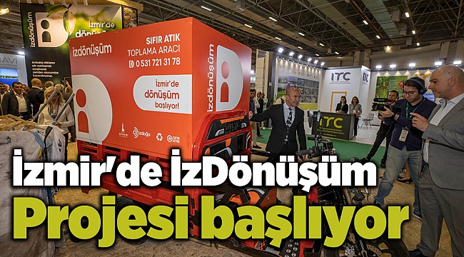 İzmir'de İzDönüşüm Projesi başlıyor