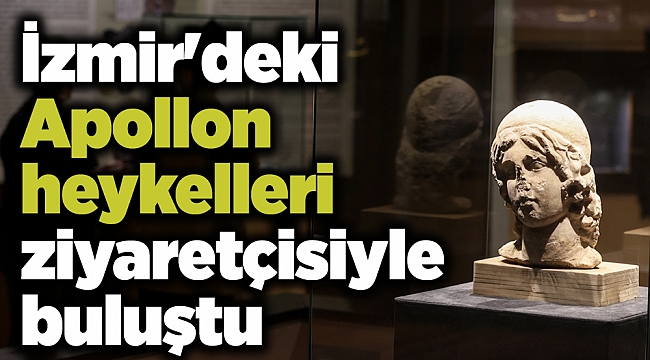 İzmir'deki Apollon heykelleri ziyaretçisiyle buluştu