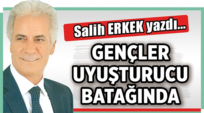 Salih Erkek'in Kaleminden...