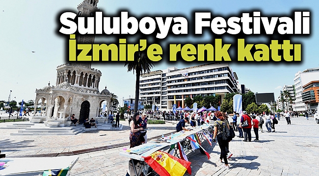 Suluboya Festivali İzmir’e renk kattı