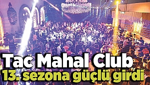 Tac Mahal Club 13. sezona güçlü girdi