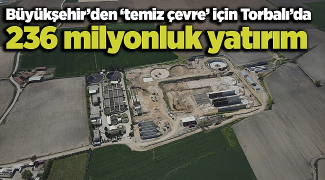 Torbalı’da ‘sürdürülebilir çevre’ hedefine bir adım daha