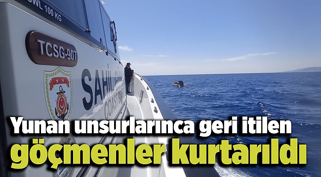 Yunan unsurlarınca geri itilen göçmenler kurtarıldı