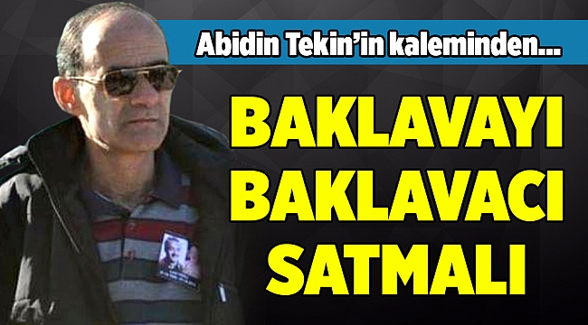 Abidin Tekin'in kaleminden...