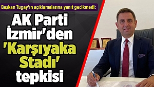 AK Parti İzmir'den 'Karşıyaka Stadı' tepkisi