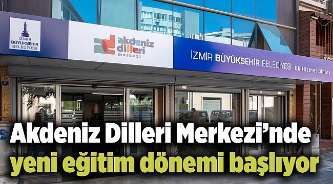 Akdeniz Dilleri Merkezi’nde yeni eğitim dönemi başlıyor