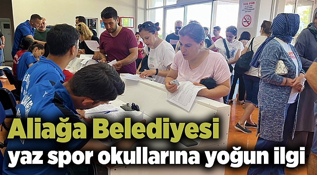 Aliağa Belediyesi yaz spor okullarına yoğun ilgi