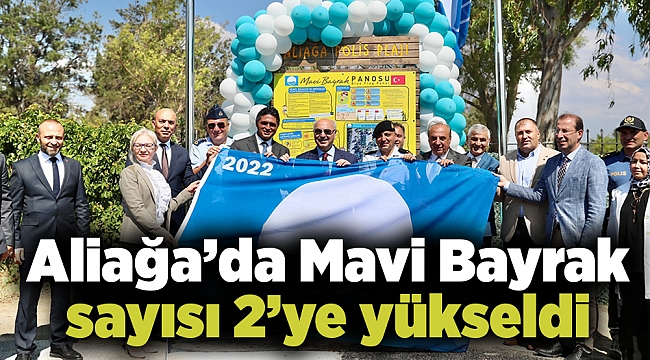 Aliağa'da Mavi Bayrak sayısı 2'ye yükseldi