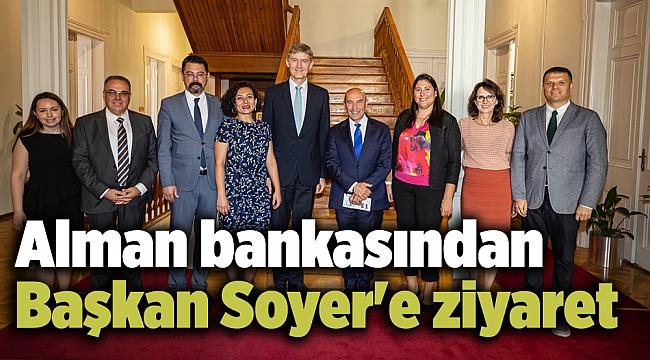 Alman bankasından Başkan Soyer'e ziyaret