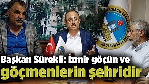 Başkan Sürekli: İzmir göçün ve göçmenlerin şehridir