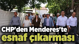 CHP'den Menderes'te esnaf çıkarması