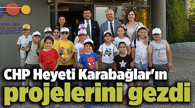 CHP Heyeti Karabağlar'ın projelerini gezdi