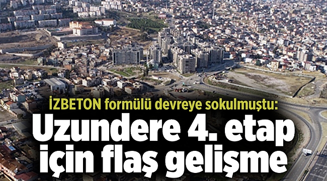 İZBETON formülü devreye sokulmuştu: Uzundere 4. etap için flaş gelişme