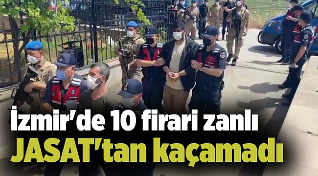 İzmir'de 10 firari zanlı JASAT'tan kaçamadı