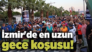 İzmir'de en uzun gece koşusu!
