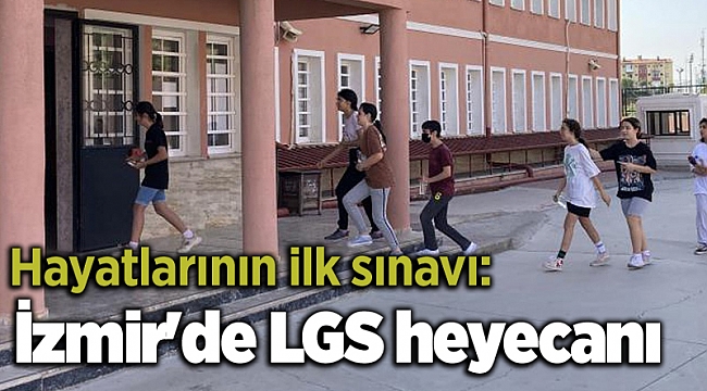 İzmir'de LGS heyecanı