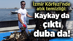İzmir Körfezi'nde atık temizliği: Kaykay da çıktı duba da!