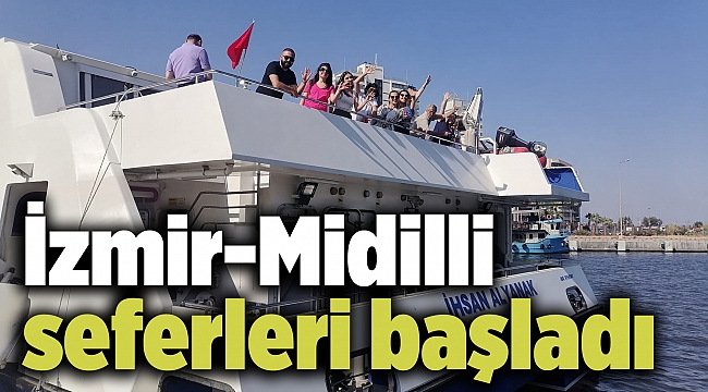 İzmir-Midilli seferleri başladı