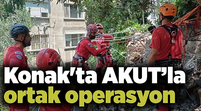 Konak'ta AKUT’la ortak operasyon