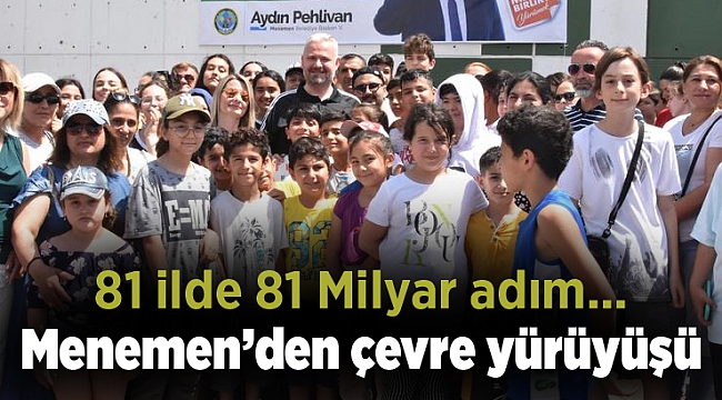 Menemen’den çevre yürüyüşü